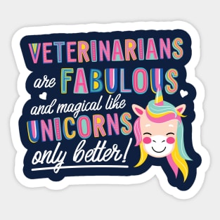 Veterinarians are like Unicorns Gift Idea Sticker